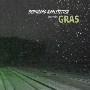 Bild, CD-Cover von Bernhard Karlstetter - GRAS