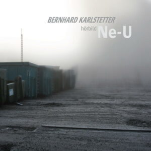 Bild, CD-Cover von Bernhard Karlstetter - Ne-U