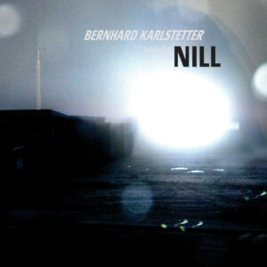 Bild, CD-Cover von Bernhard Karlstetter - NILL