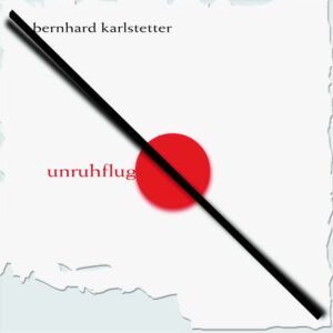 Bild, CD-Cover von Bernhard Karlstetter - Unruhflug