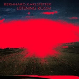 Bild, CD-Cover von Bernhard Karlstetter - Listening Room